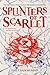 Splinters of Scarlet