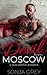 Devil from Moscow (Medvedev Bratva, #1)