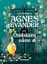 Agnes Evander och Ondskans näste by Anna Lundgren