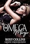 The Omega Merger (Billionaires in Heat, #1)