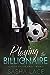 Playing the Billionaire (London Soccer Girls, #1)