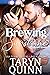 Brewing Sunshine (Brothers Three Orchard #1) by Taryn Quinn