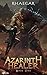 Azarinth Healer: Book Two (Azarinth Healer, #2)