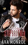 Claimed by my Stepbrother by Ava Monroe