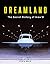 Dreamland: The Secret History of Area 51