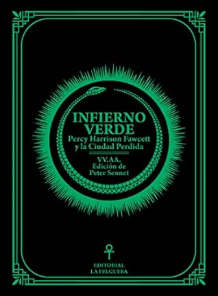 INFIERNO VERDE by PETER SENNET