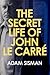 The Secret Life of John le ...