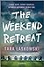 The Weekend Retreat by Tara Laskowski