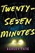 Twenty-Seven Minutes