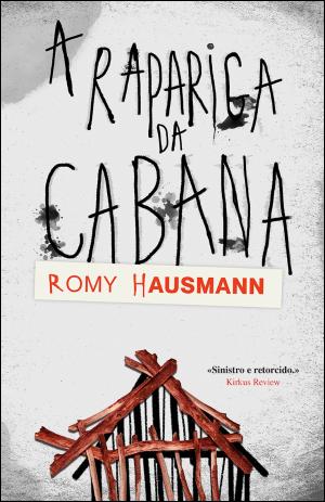 A Rapariga da Cabana by Romy Hausmann