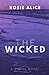 The Wicked by Rosie Alice