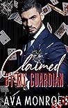 Claimed by My Guardian by Ava  Monroe