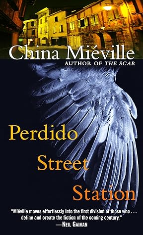 Perdido Street Station by China Miéville