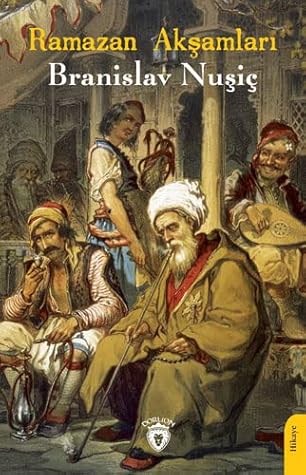 Ramazan Aksamlari by Branislav Nušić