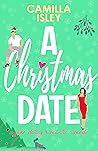 A Christmas Date by Camilla Isley