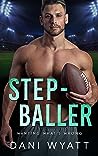 Step-Baller by Dani Wyatt