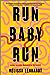 Run Baby Run