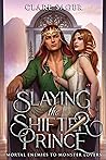 Book cover for Slaying the Shifter Prince