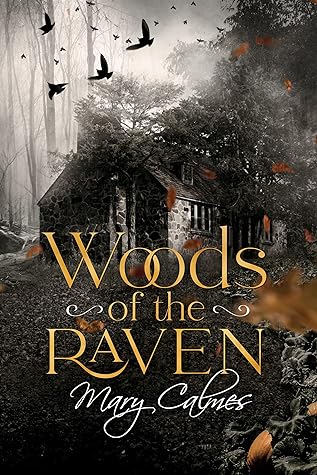 Woods of the Raven by Mary Calmes