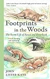 Footprints in the Woods: The Secret Life of Forest and Riverbank