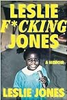 Leslie F*cking Jones by Leslie     Jones