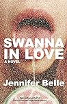 Swanna in Love by Jennifer Belle