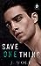 Save One Thing (Savage Academy, #1)