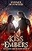 A Kiss of Embers (Sunlight and Shadows, #4)