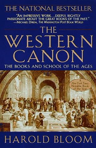 The Western Canon: The Books and School of the Ages