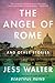 The Angel of Rome by Jess Walter