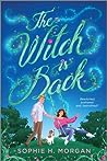 The Witch Is Back (Toil and Trouble, #1)