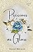 Precious as Glass (Storydale #1)