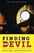 Finding the Devil: Darkness, Light, and the Untold Story of the Chilean Mine Disaster (Kindle single)