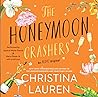 The Honeymoon Crashers by Christina Lauren