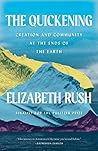 The Quickening by Elizabeth Rush