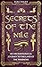 Secrets of the Nile: An Archaeological Journey to the Land of Pharaohs