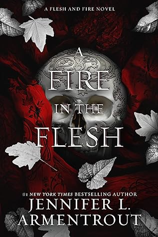 A Fire in the Flesh by Jennifer L. Armentrout