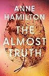 The Almost Truth by Anne Hamilton