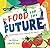 Food for the Future: Sustai...