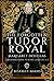 The Forgotten Tudor Royal: Margaret Douglas, Grandmother to King James VI & I