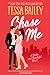 Chase Me (Broke and Beautiful, #1)