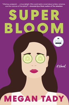 Super Bloom by Megan Tady