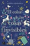 El color de las cosas invisibles