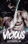 Book cover for Vicious (Pleasure & Prey, #3)