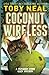 COCONUT WIRELESS by Toby Neal