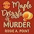 Maple Drizzle Murder (A Milly Pepper Mystery, #1) by Rosie A. Point