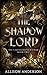 The Shadow Lord (The Cartographer’s War, #2)