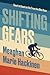 Shifting Gears by Meaghan Marie Hackinen