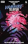 The Vampire Slayer #14 by Sarah Gailey