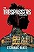 The Trespassers